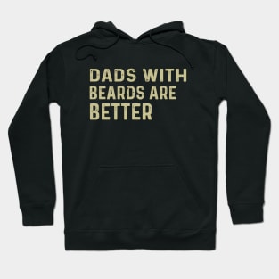 Funny Dads With Beards Are Better Fathers Day Hoodie